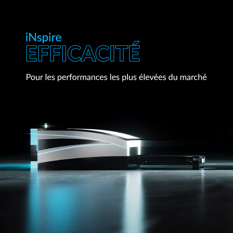 iNspire Efficient for the highest performance in the market